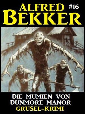 cover image of Alfred Bekker Grusel-Krimi 16